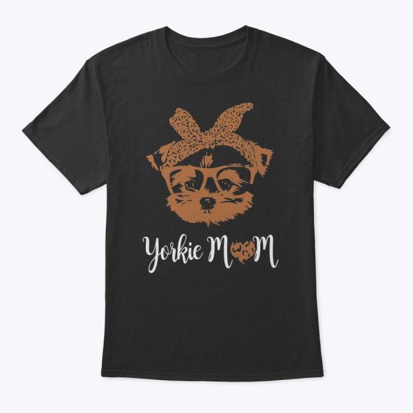 Yorkie Mom Yorkshire Leopard Dog Lovers Mother’s Day Gift T-Shirt (1)