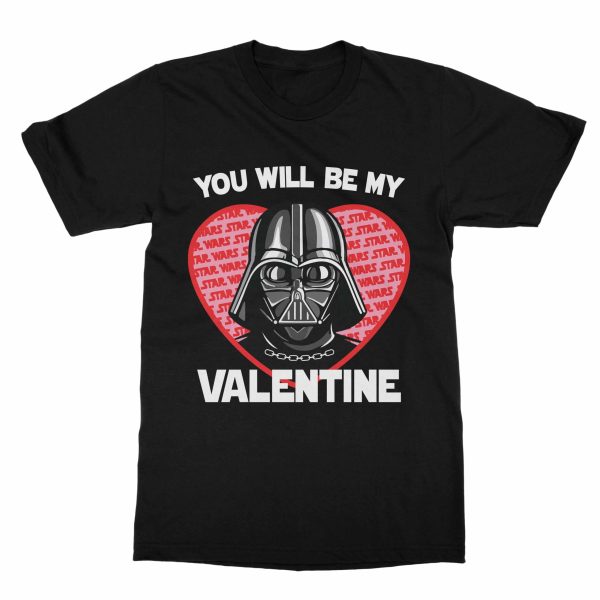 You Will Be My Valentine Star Wars T-Shirt
