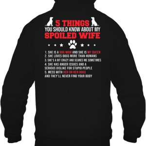 5 Things You Should Know About My Spoiled Wife Dog Mom Version 3