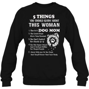 5 Things You Should Know About This Woman She Is A Dog Mom Sunflower Paw Dog Version 3