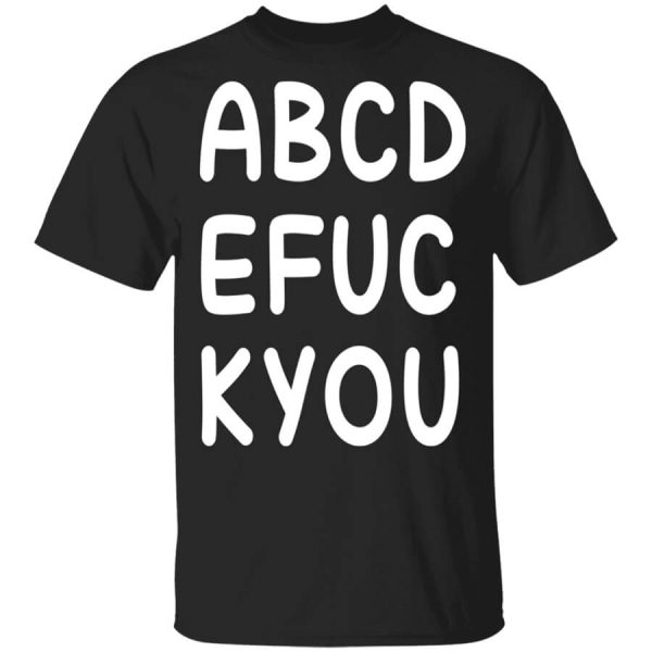 ABCD EFUC KYOU T-Shirts, Hoodies
