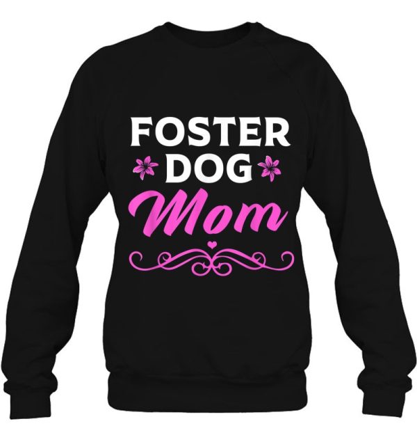 Adopt Don’t Shop Foster Dog Mom