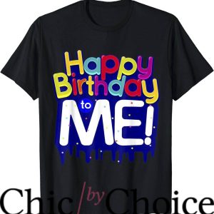 Adult Birthday T-Shirt Paint Color Melted T-Shirt Birthday