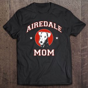 Airedale Terrier Mom Dog Mother Airedale Terrier Mom Dog Mother