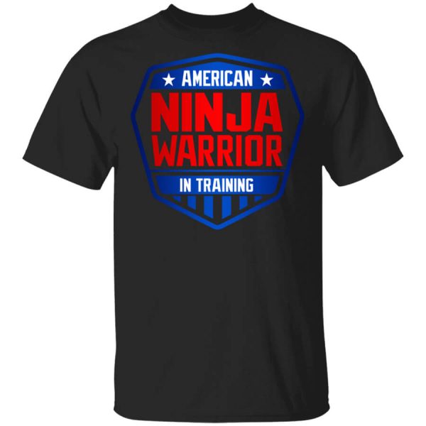 American Ninja Warrior in Training T-Shirts, Hoodies