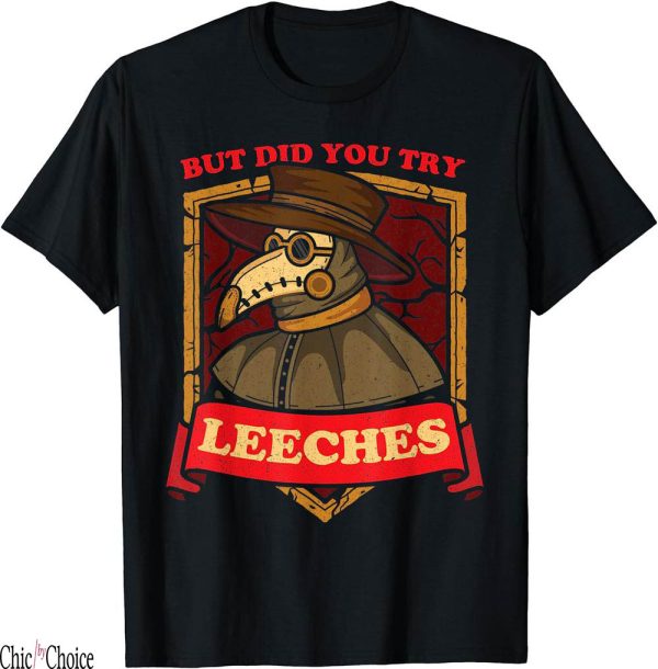 Arsenal 23/24 T-Shirt But Did You Try Leeches Plague Doctor