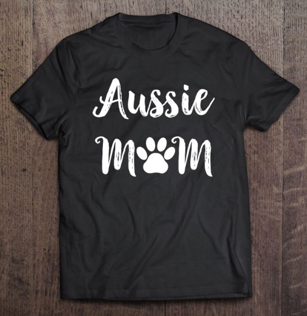 Aussie Mom Dog Mom Gift Australian Shepherd
