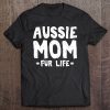 Aussie Mom Fur Life – Funny Aussie Shepherd Dog Mom