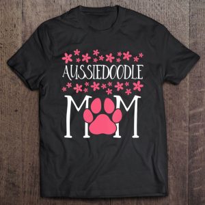 Aussiedoodle Mom Doodle Awesome Dog Lover Gift Aussiedoodle Mom Doodle Awesome Dog Lover Gift