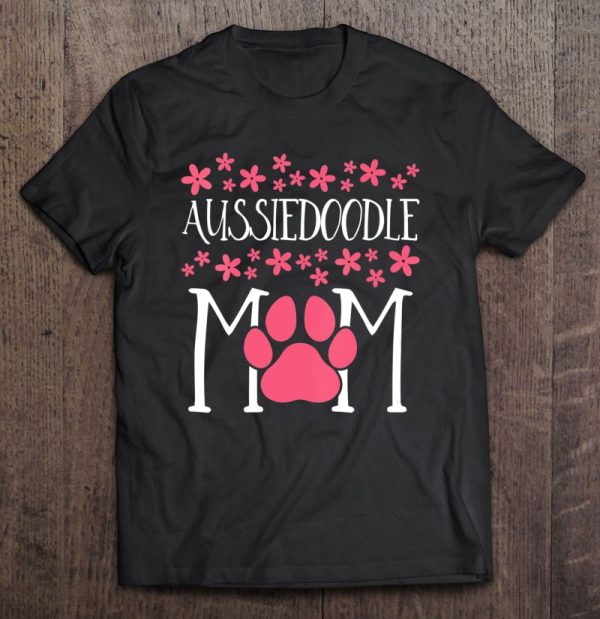 Aussiedoodle Mom Doodle Awesome Dog Lover Gift