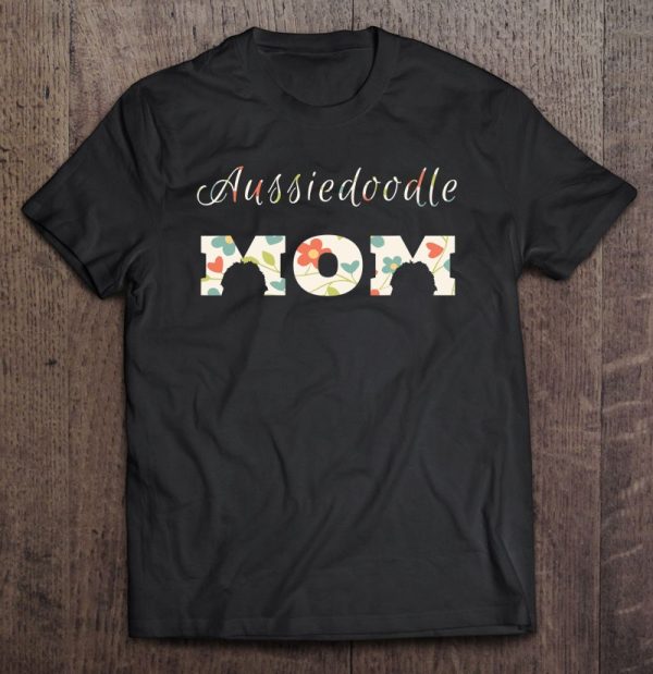 Aussiedoodle Mom Shirt And Gifts For Women Doodle Mom