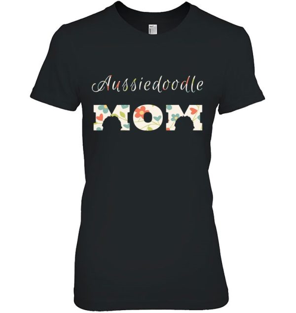 Aussiedoodle Mom Shirt And Gifts For Women Doodle Mom