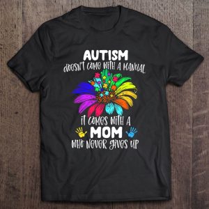 Autism Mom Autism Doesn’t Come With A Manual Autism Awareness
