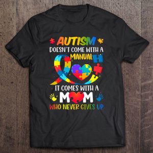 Autism Mom Doesn’t Come With A Manual Women Autism Awareness