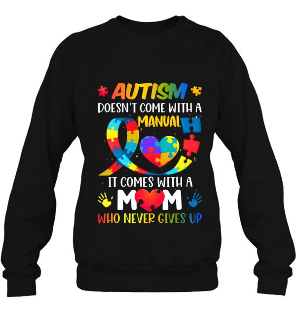 Autism Mom Doesn’t Come With A Manual Women Autism Awareness