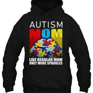 Autism Mom Like Regular Mom Only More Sparkles 2 Autism Mom Like Regular Mom Only More Sparkles 3
