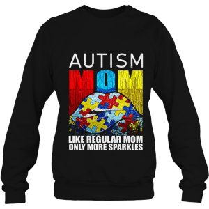 Autism Mom Like Regular Mom Only More Sparkles 3 Autism Mom Like Regular Mom Only More Sparkles 4