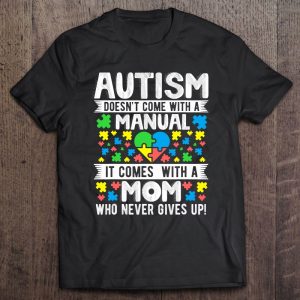 Autism Mom Never Give Ups Awareness Mama Inspirational Quote