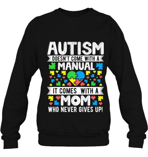 Autism Mom Never Give Ups Awareness Mama Inspirational Quote