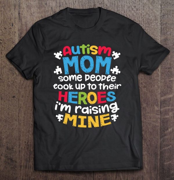Autism Mom People Look Up Their Heroes Raising Mine