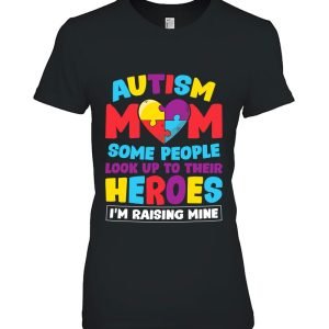 Autism Mom People Look Up Their Heroes Raising Mine Gift