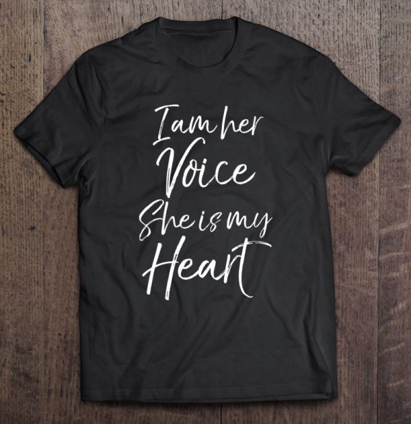 Autism Mom Quote For Mothers I Am Her Voice She Is My Heart