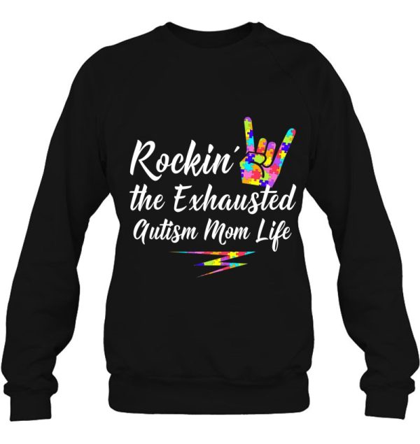 Autism Mom Rockin’ The Exhausted Mom Life Tee