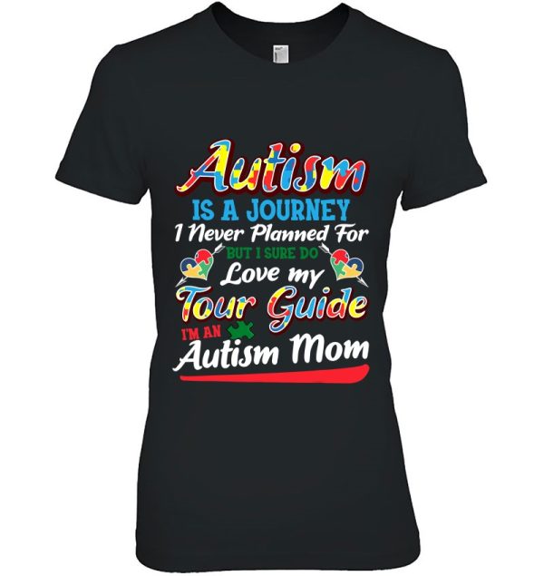 Autism Mom Shirt Autism Awareness Shirt Autism Is A Journey