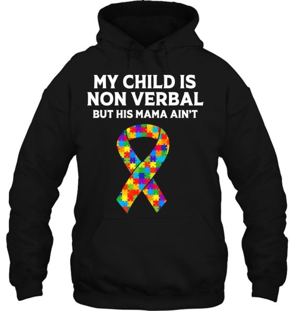 Autism Mom Son My Child Is Nonverbal But His Mama Ain’t