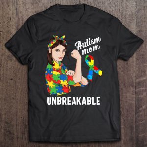 Autism Mom Unbreakable Cute Autism Awareness Women Gift