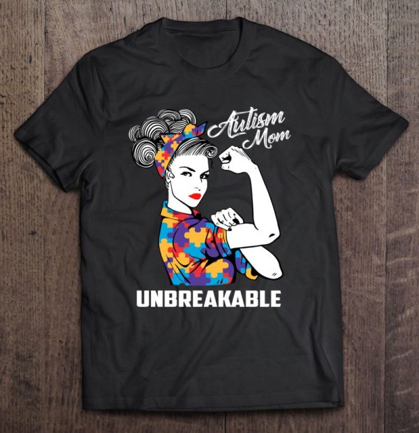 Autism Mom Unbreakable Mama Autism Awareness Gift
