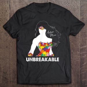 Autism Mom Unbreakable Mother’s Day Autism Awareness