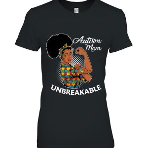 Autism Mom Unbreakable Shirt Black Woman Autism Awareness 1 Autism Mom Unbreakable Shirt Black Woman Autism Awareness 2