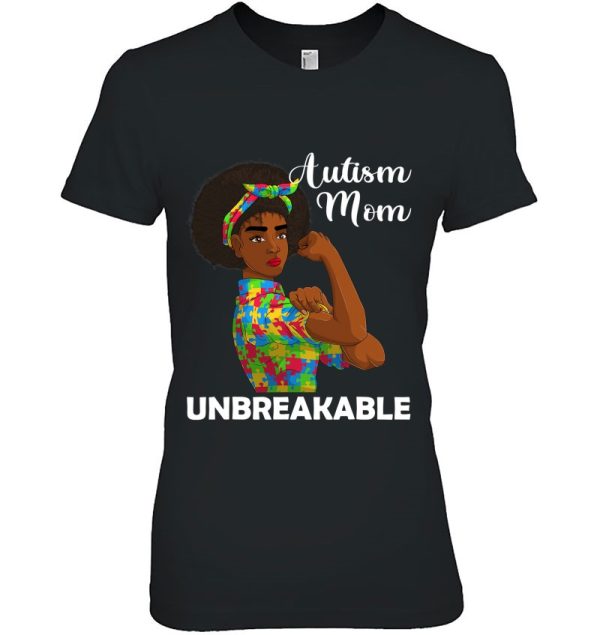 Autism Mom Unbreakable Shirts, Funny Autism Awareness Mommy