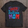 Autism Mom – Unique Autistic Support Asd Mother Gift