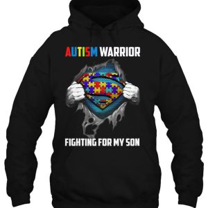 Autism Warrior Fighting For My Son Autism Mom Dad Parents 2 Autism Warrior Fighting For My Son Autism Mom Dad Parents 3