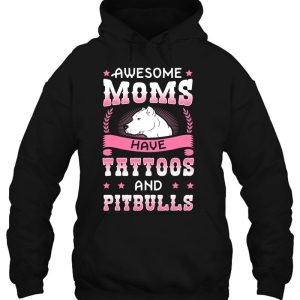 Awesome Moms Have Tattoos And Pitbulls Pit Bull Terrier 3