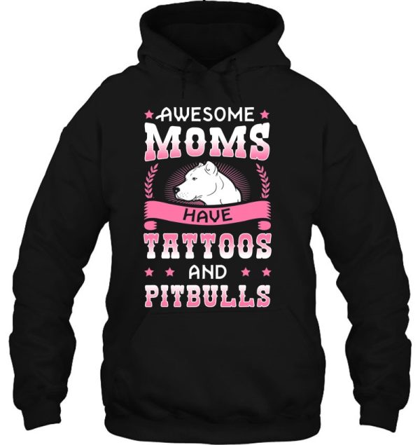 Awesome Moms Have Tattoos And Pitbulls Pit Bull Terrier