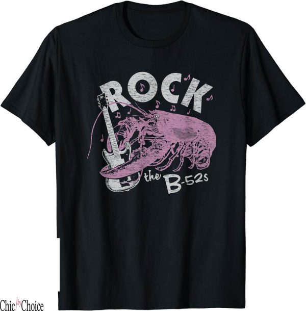 B 52s T-Shirt Rock Lobster