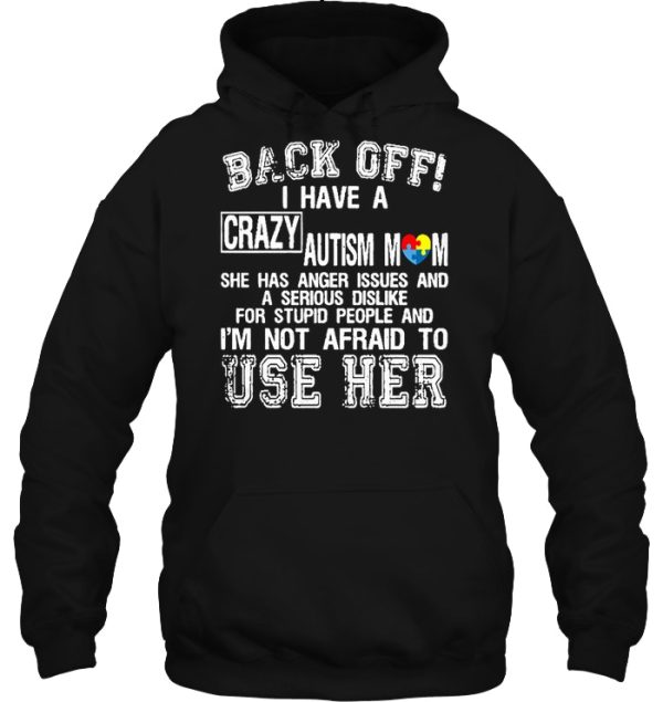 Back Off I Have A Crazy Autism Mom She Has Anger Issues