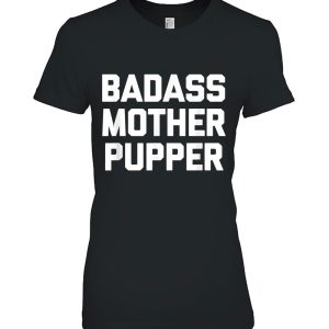 Badass Mother Pupper Funny Dogs Owner Lover Dog Mom