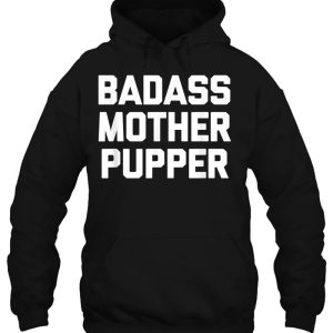 Badass Mother Pupper Funny Dogs Owner Lover Dog Mom 3