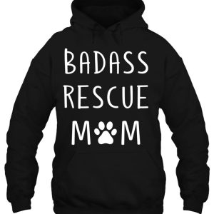 Badass Rescue Mom Puppy Dog Lover 3