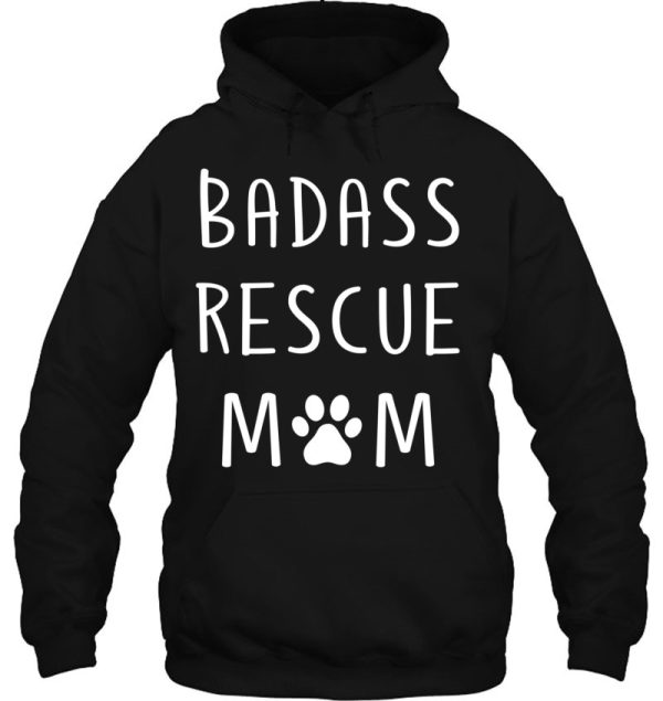 Badass Rescue Mom Puppy Dog Lover