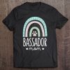 Bassador Mom Shirt Rainbow Paw Dog Mom