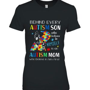 Behind Every Autism Son Who Believes In Himself Is An Autism Mom Who Believe In Him First