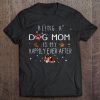 Being A Dog Mom Is My Happily Ever After Christmas Version2