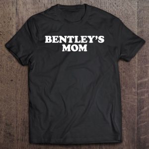 Bentley’s Mom For Mothers Dog Named Bentley Bentley’s Mom For Mothers Dog Named Bentley