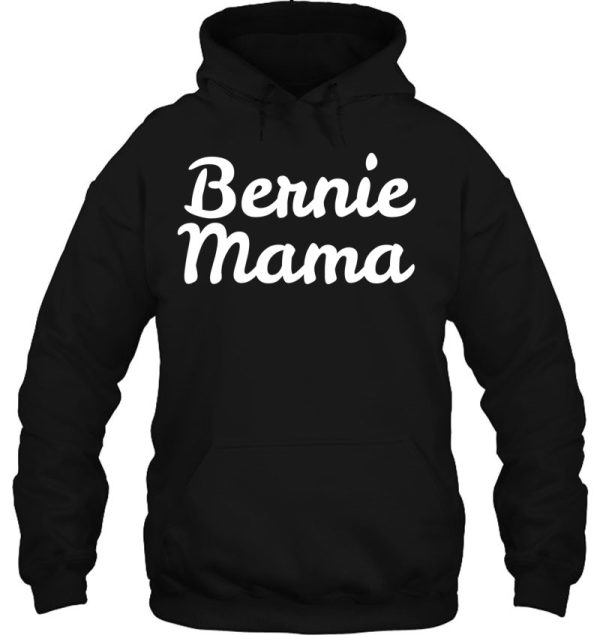 Bernie Mama For Dog Moms