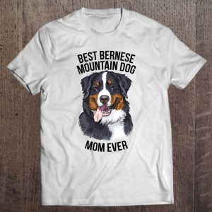 Best Bernese Mountain Dog Mom Ever